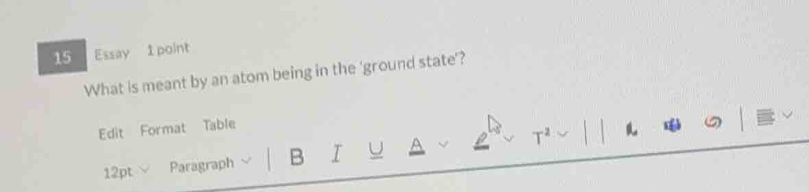 what is meant by an atom being in the ground state?