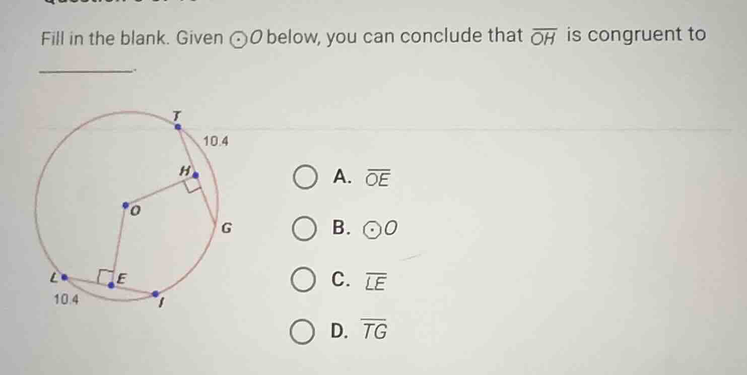 fill in the blank. given \\(\\odot o\\) below, you can conclude that \\…