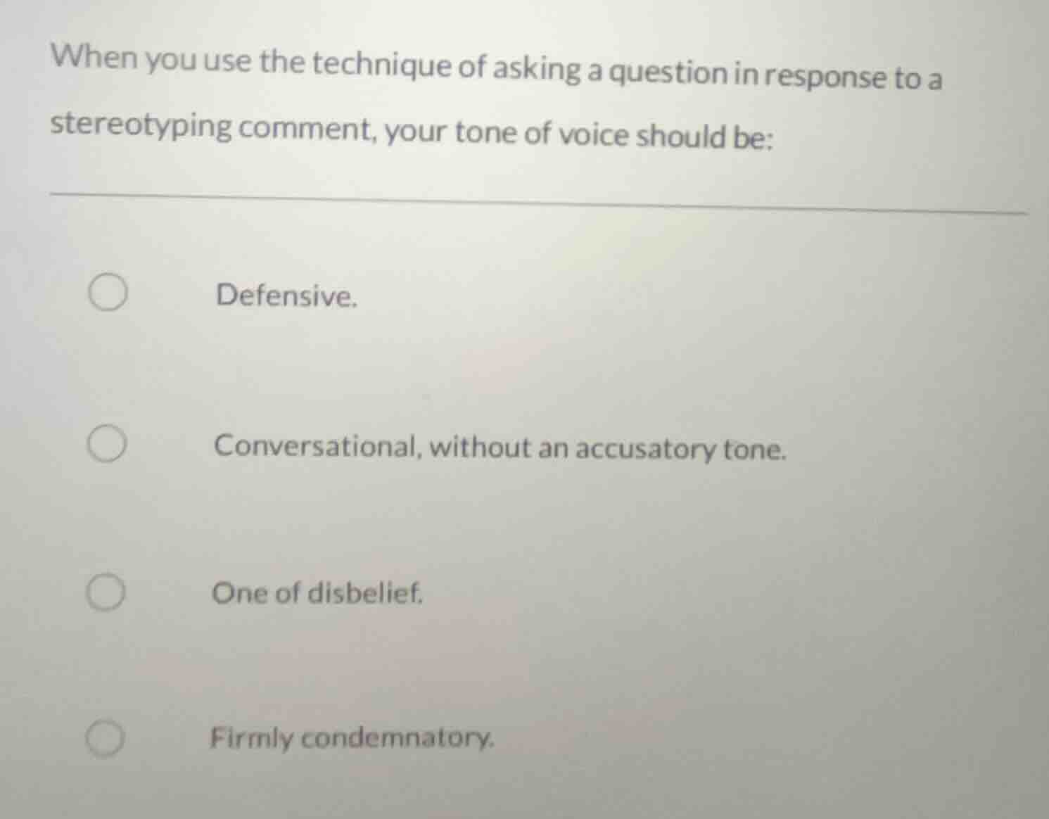 when you use the technique of asking a question in response to a stereo…