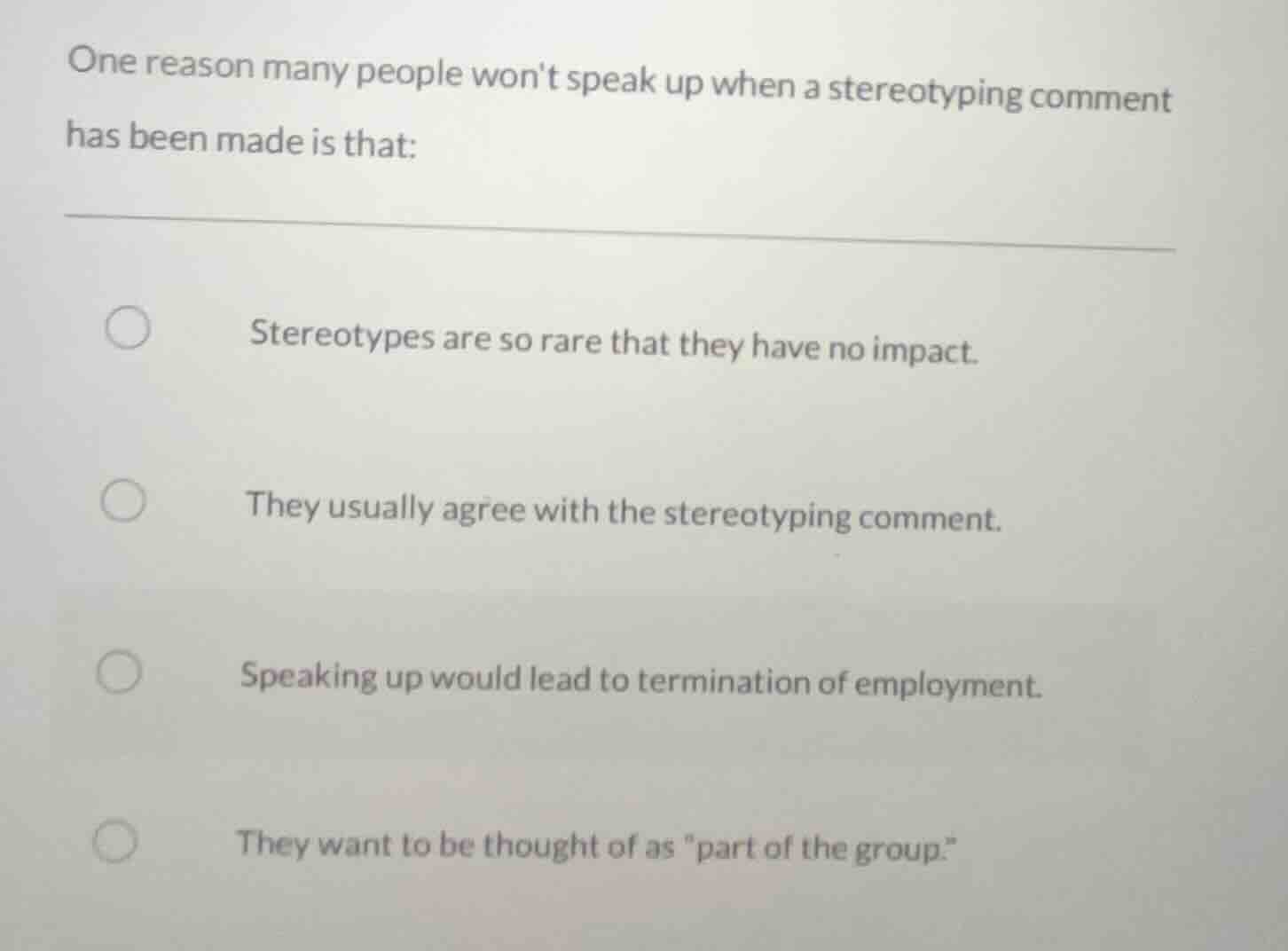 one reason many people wont speak up when a stereotyping comment has be…