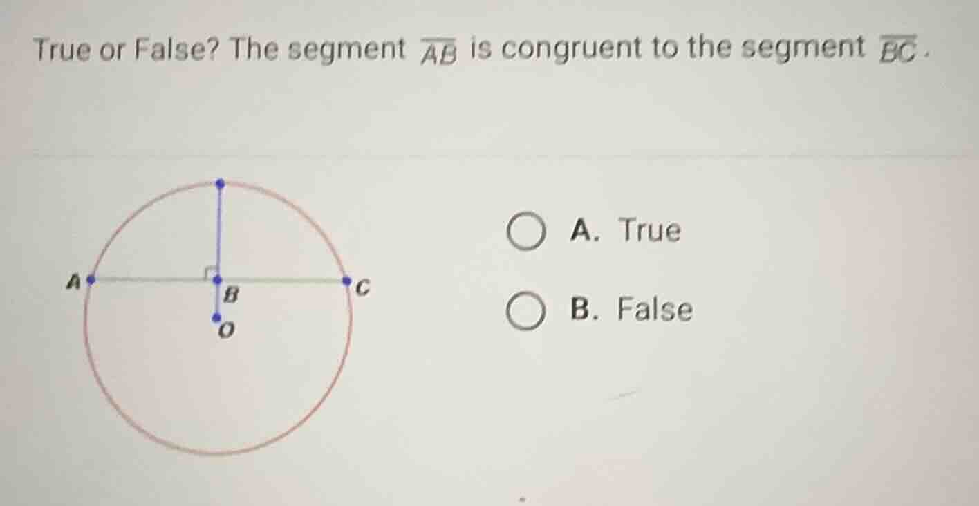 true or false? the segment \\(\\overline{ab}\\) is congruent to the seg…