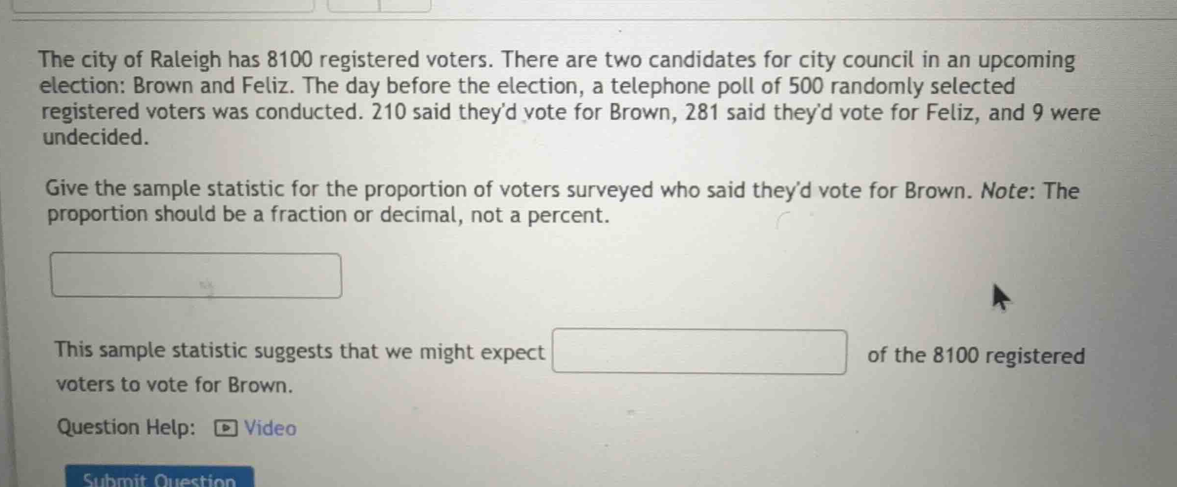 the city of raleigh has 8100 registered voters. there are two candidate…