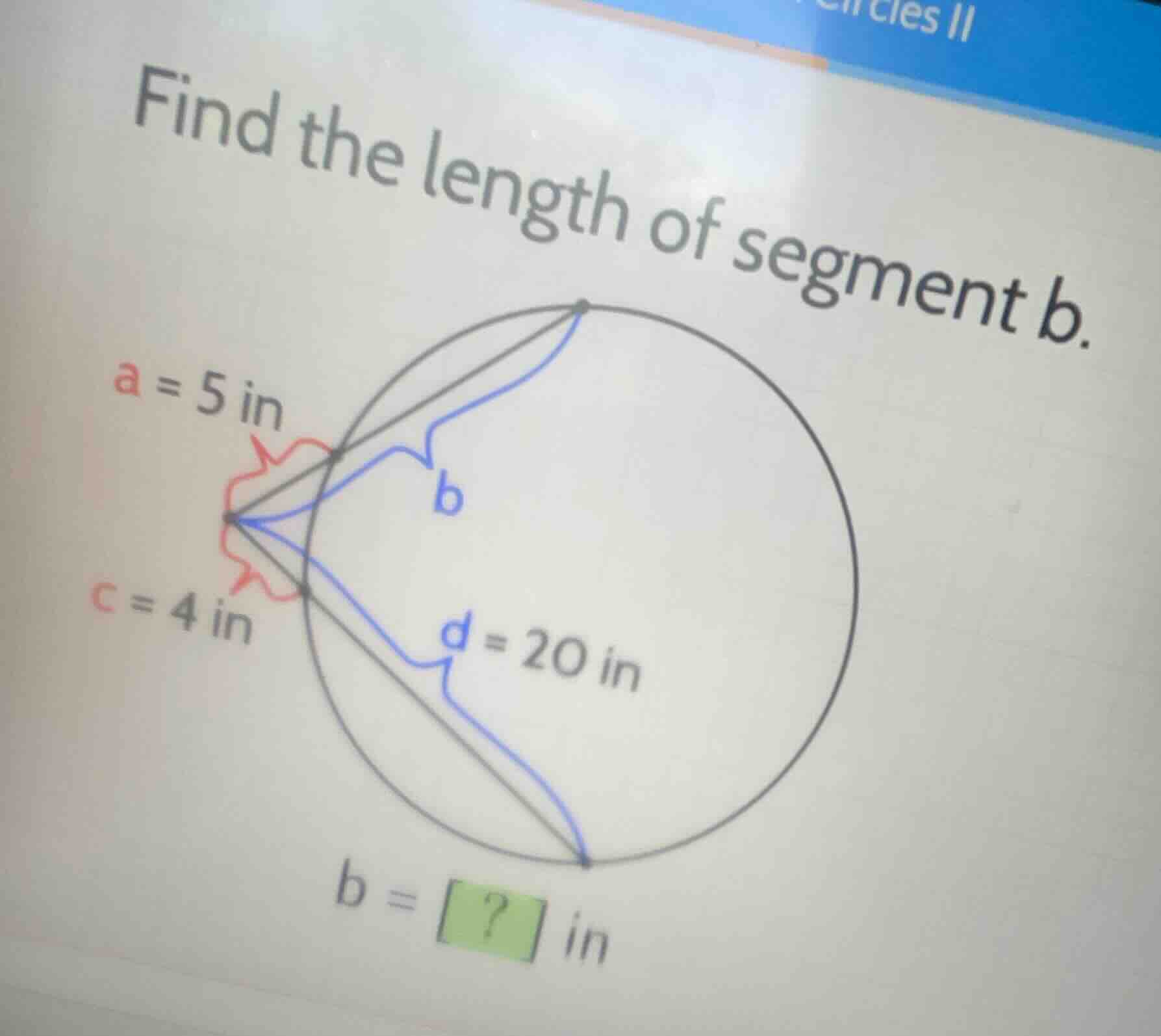 find the length of segment b. \\(a = 5\\text{ in}\\) \\(c = 4\\text{ in…