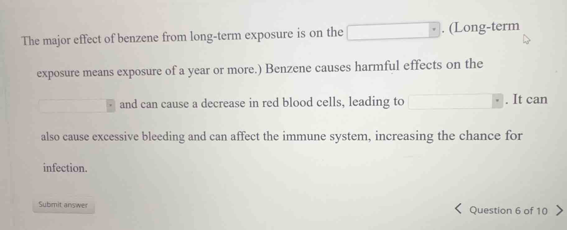the major effect of benzene from long-term exposure is on the . (long-t…