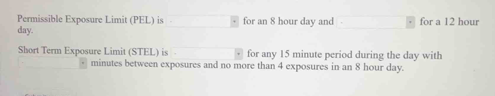 permissible exposure limit (pel) is dropdown for an 8 hour day and drop…