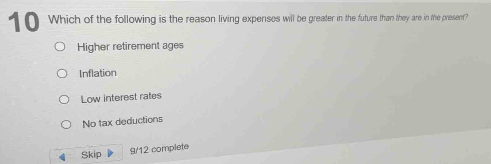 10 which of the following is the reason living expenses will be greater…