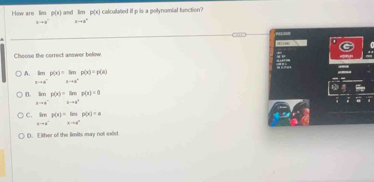 how are \\(\\lim_{x \\to a^-} p(x)\\) and \\(\\lim_{x \\to a^+} p(x)\\)…