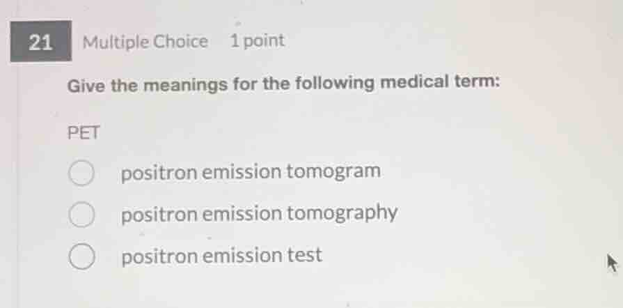 21 multiple choice 1 point give the meanings for the following medical …