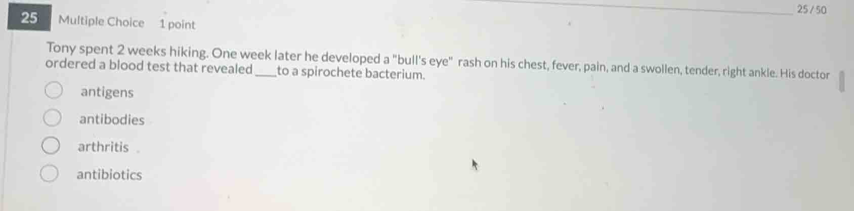 tony spent 2 weeks hiking. one week later he developed a \bulls eye\ ra…