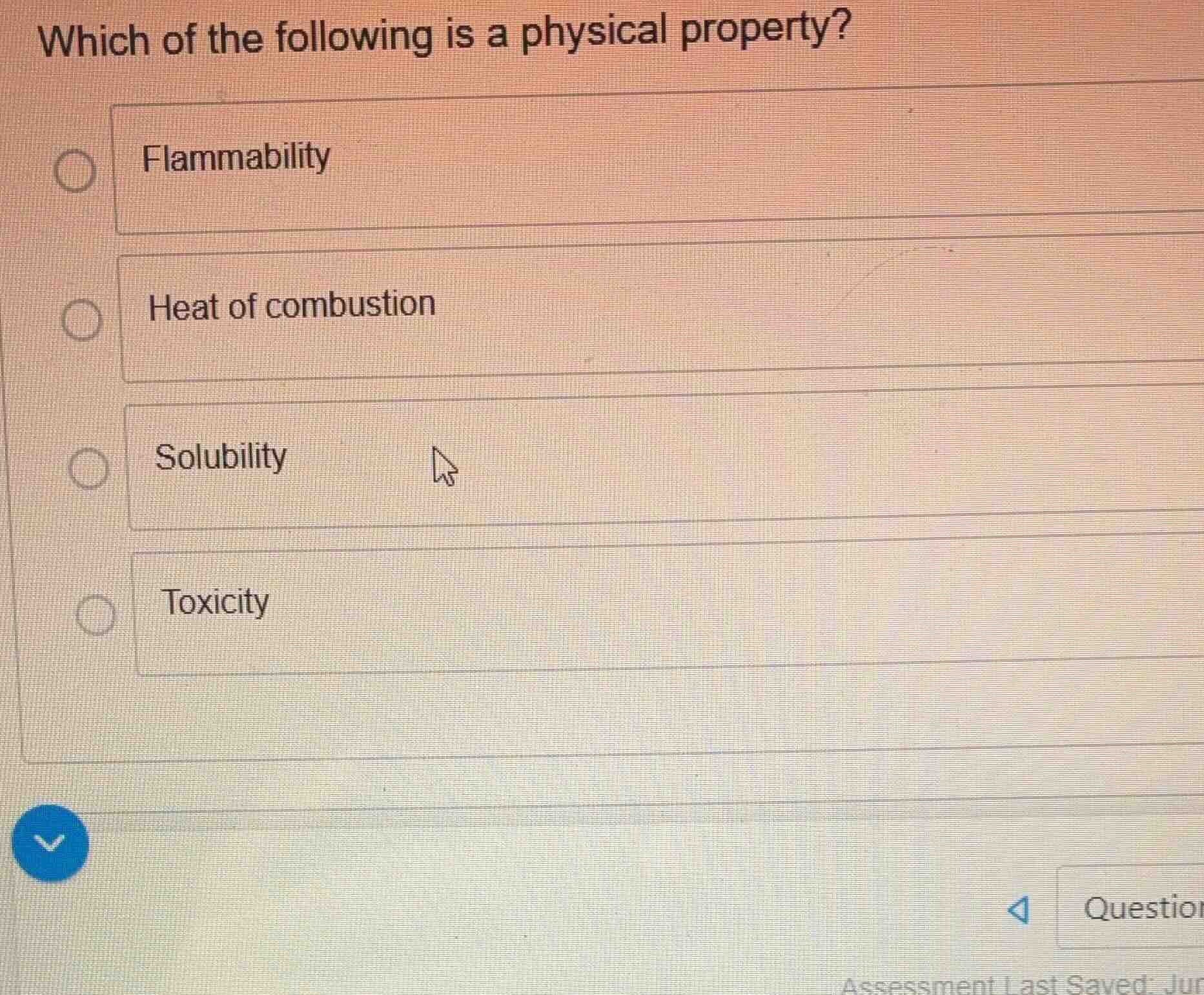 which of the following is a physical property? flammability heat of com…