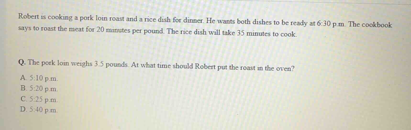 robert is cooking a pork loin roast and a rice dish for dinner. he want…