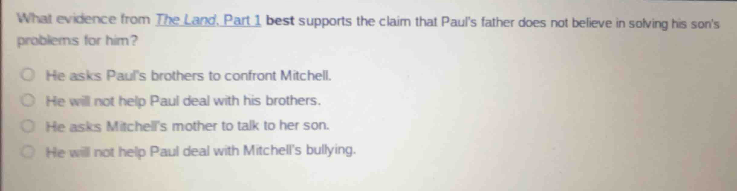 what evidence from the land, part 1 best supports the claim that pauls …