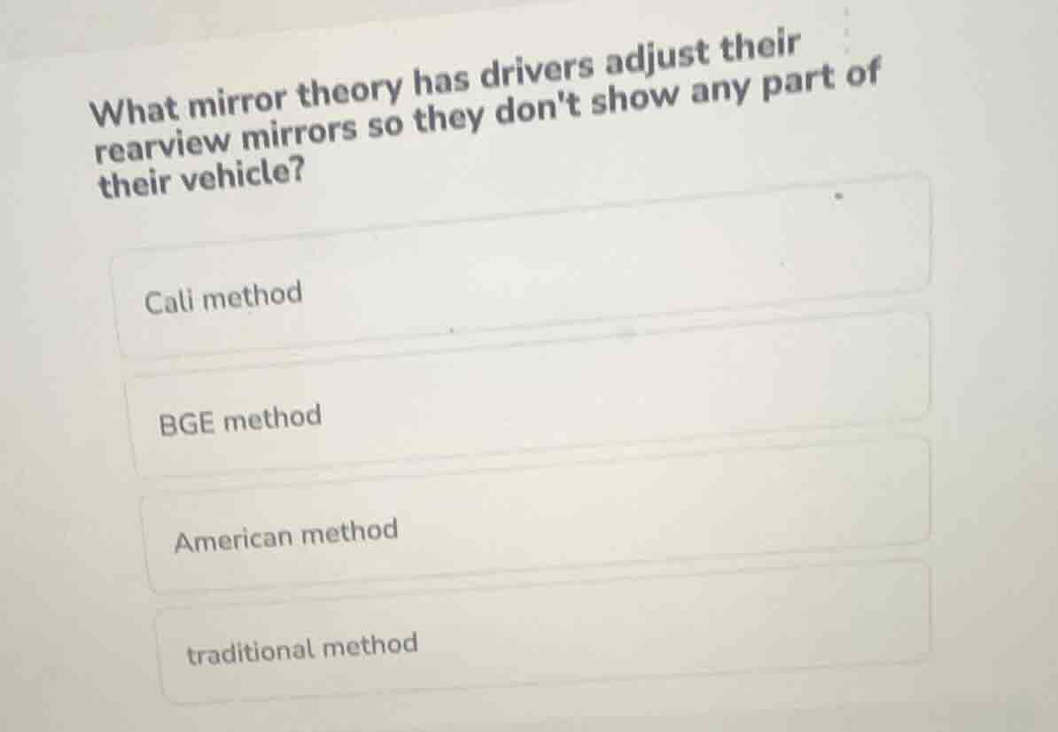 what mirror theory has drivers adjust their rearview mirrors so they do…