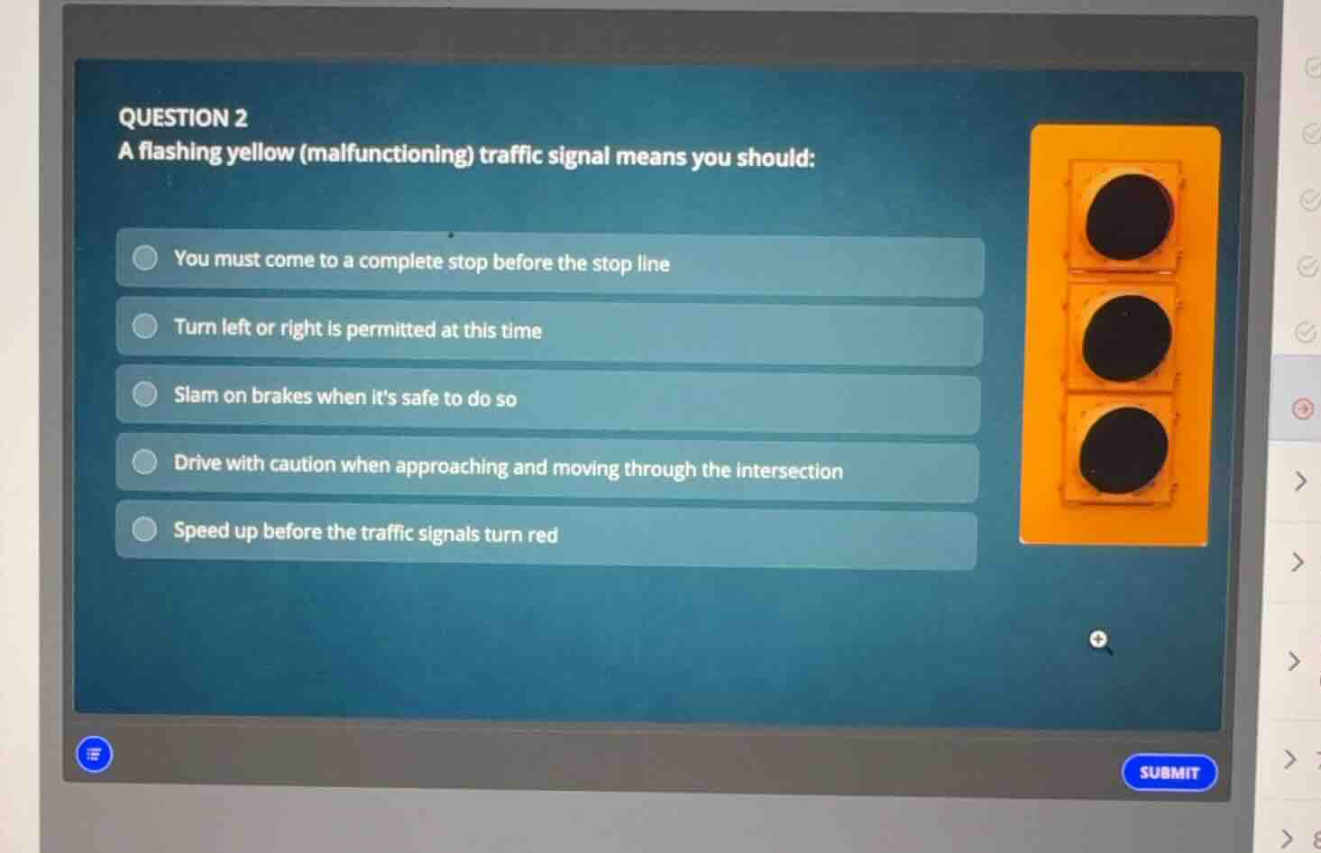 question 2 a flashing yellow (malfunctioning) traffic signal means you …