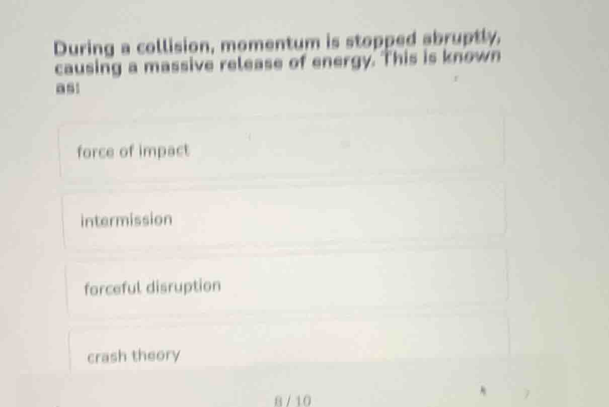 during a collision, momentum is stopped abruptly, causing a massive rel…
