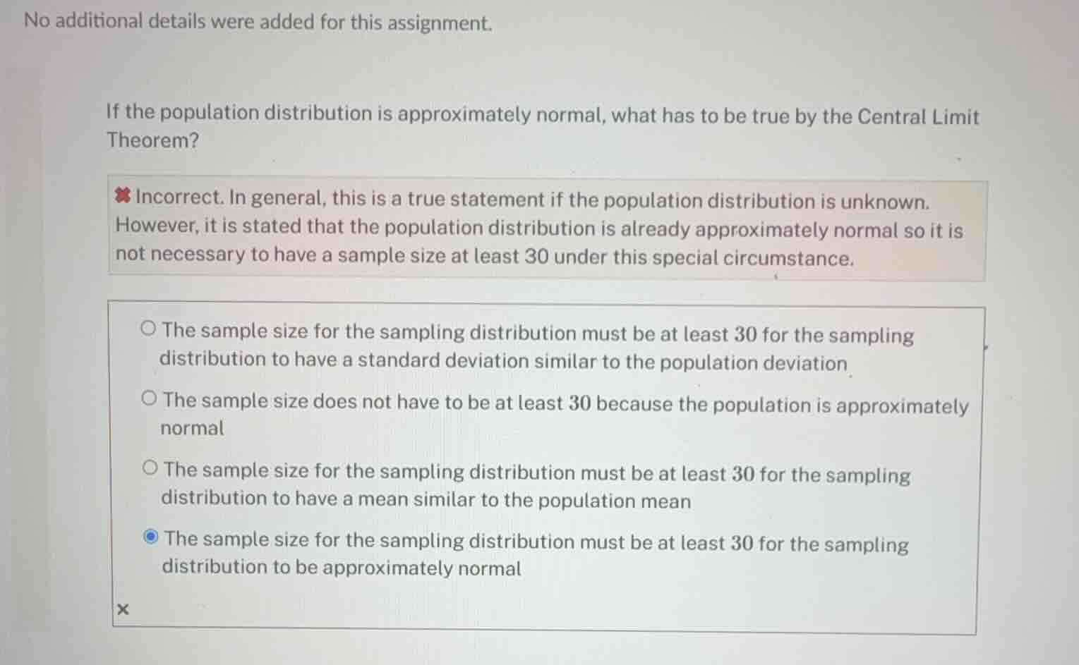 if the population distribution is approximately normal, what has to be …