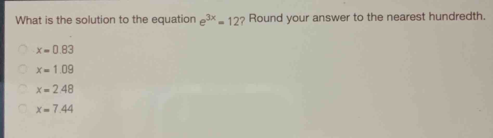 what is the solution to the equation \\(e^{3x} = 12\\)? round your answ…