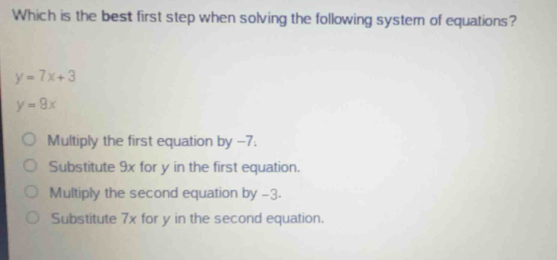which is the best first step when solving the following system of equat…