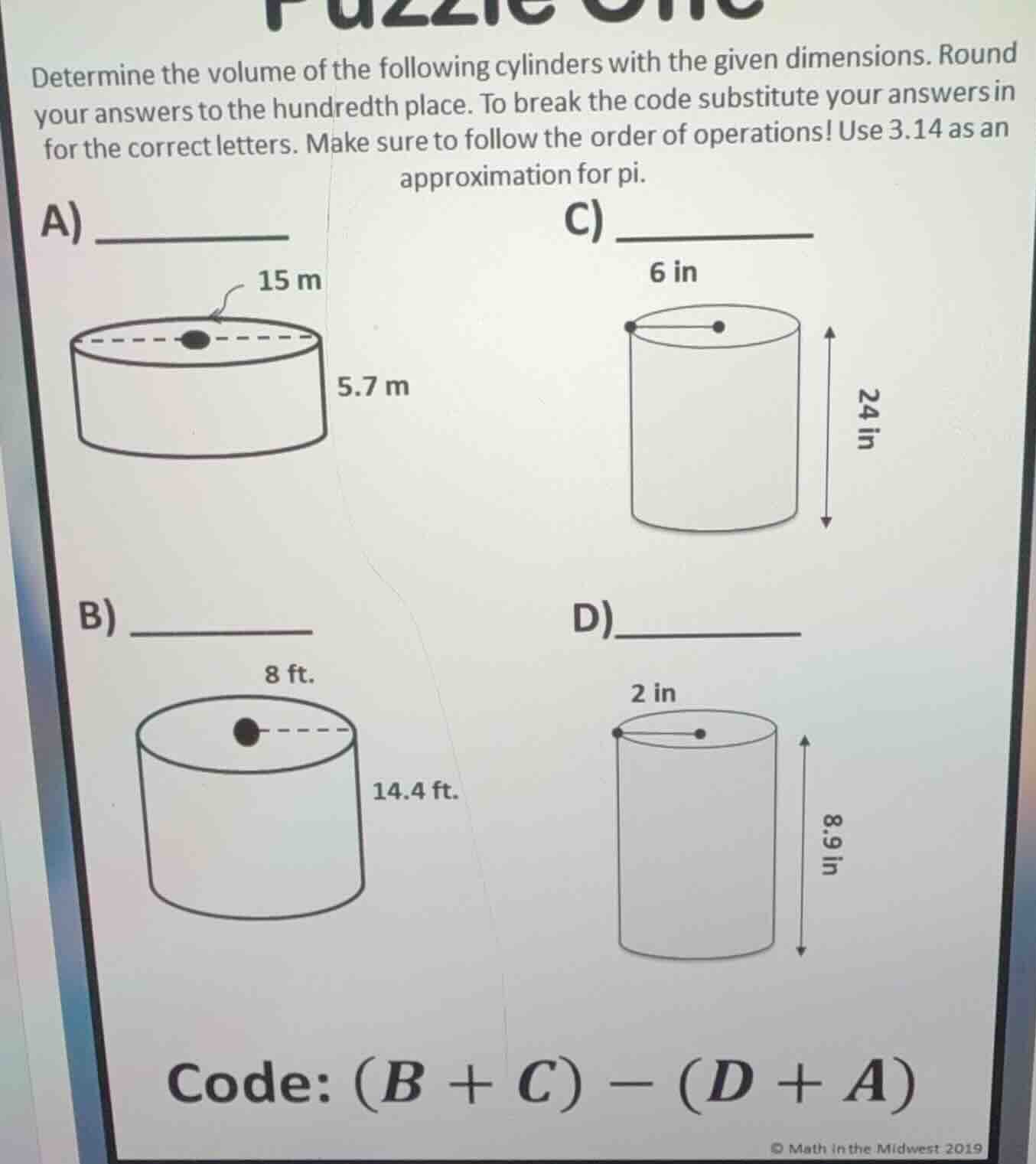 puzzle one determine the volume of the following cylinders with the giv…