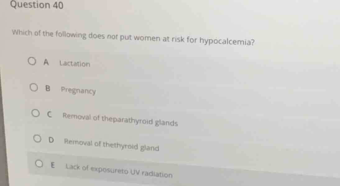 question 40 which of the following does not put women at risk for hypoc…