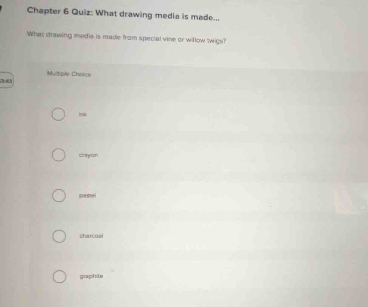chapter 6 quiz: what drawing media is made... what drawing media is mad…