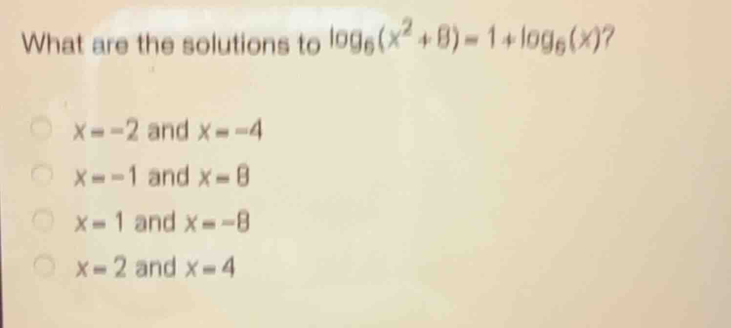 what are the solutions to \\(\\log_{6}(x^2 + 8) = 1 + log_{6}(x)\\)? \\…