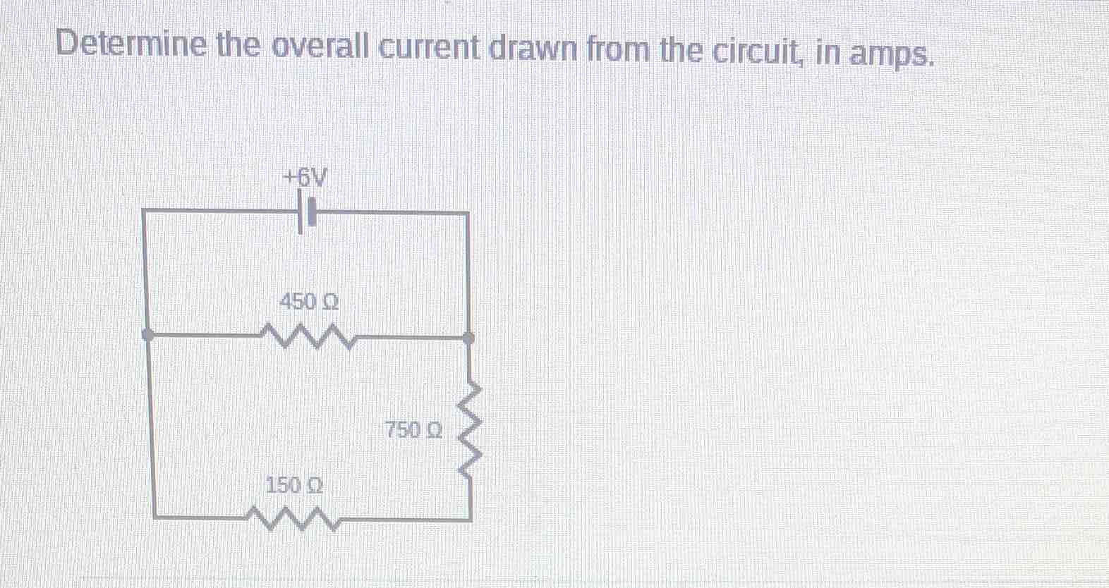 determine the overall current drawn from the circuit, in amps.