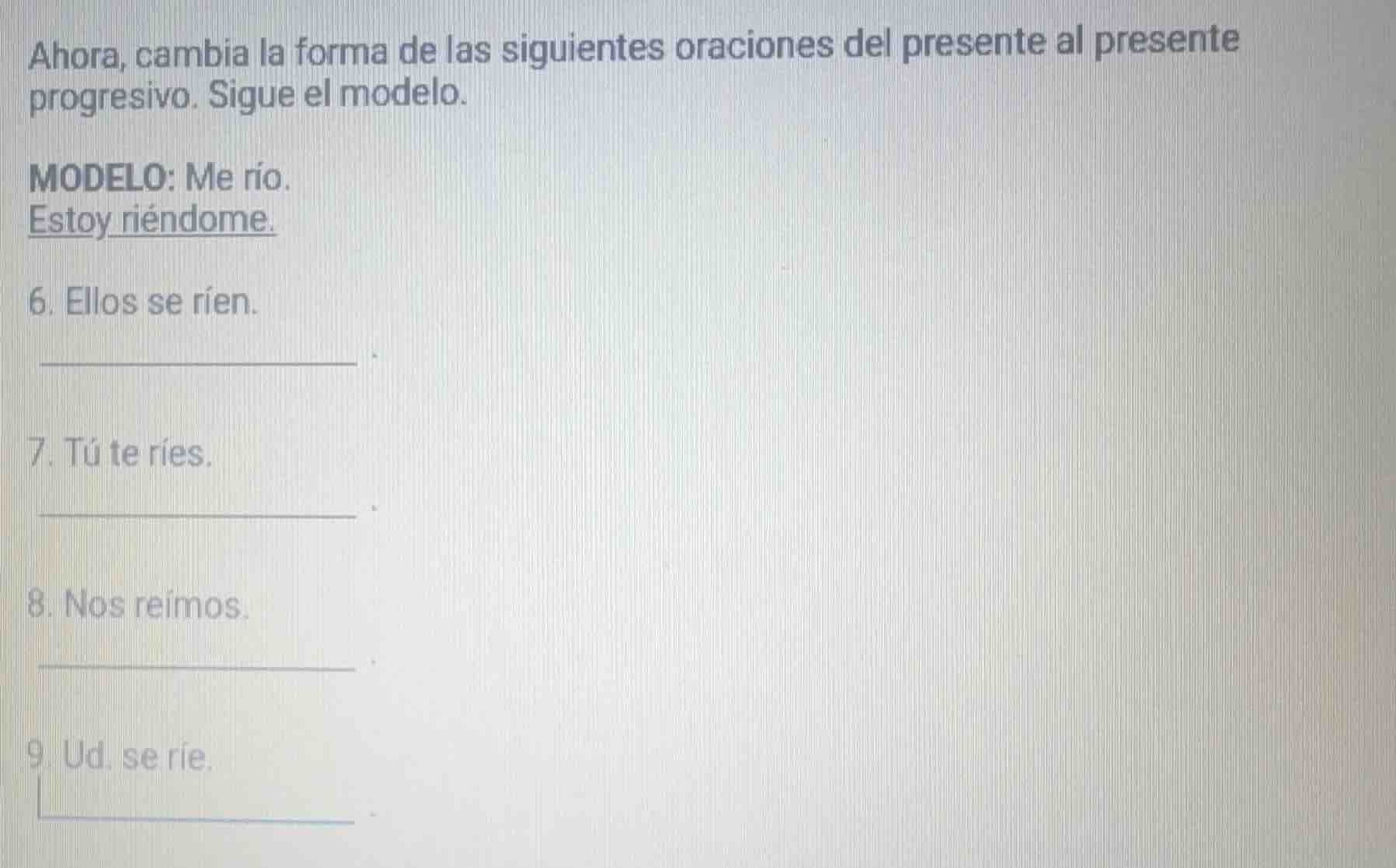 ahora, cambia la forma de las siguientes oraciones del presente al pres…