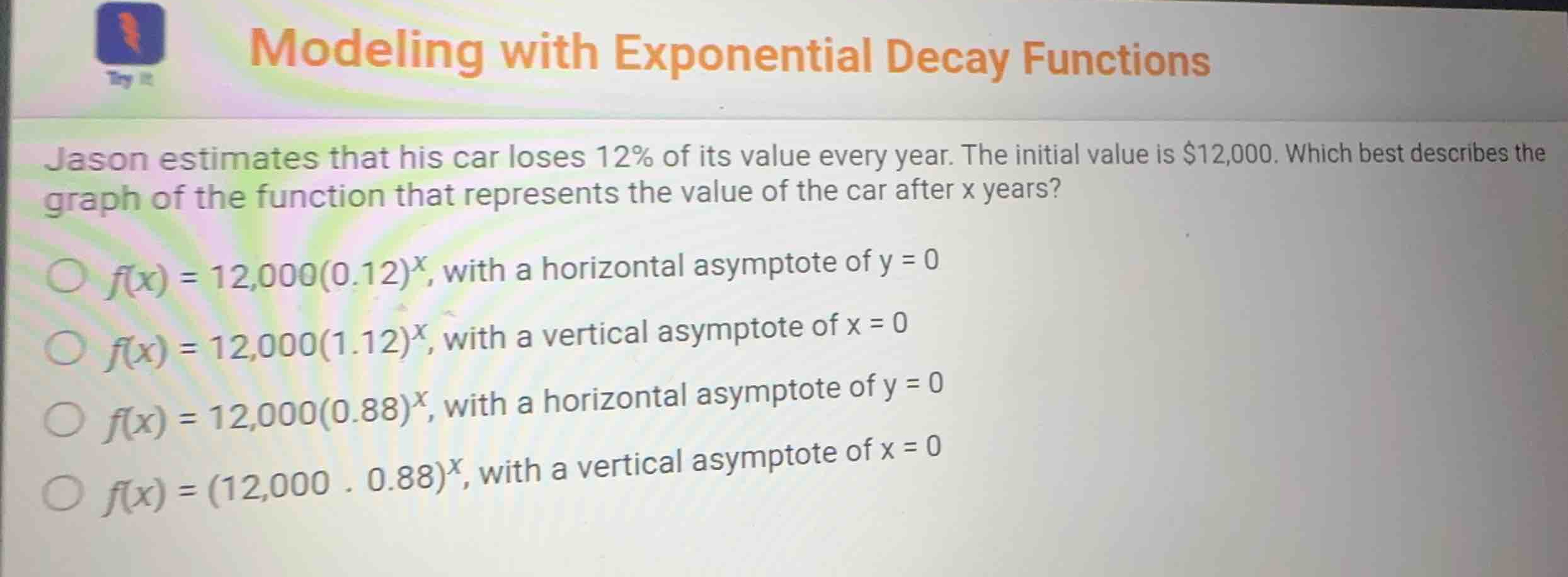 modeling with exponential decay functions jason estimates that his car …