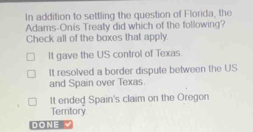 in addition to settling the question of florida, the adams-onís treaty …