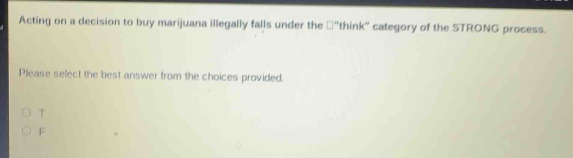 acting on a decision to buy marijuana illegally falls under the \think\…
