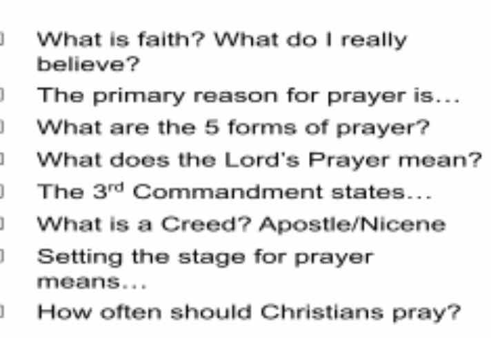 what is faith? what do i really believe? the primary reason for prayer …