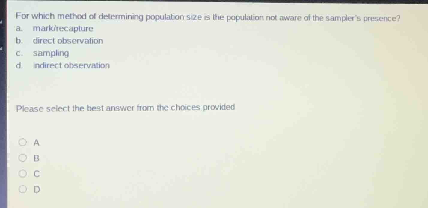 for which method of determining population size is the population not a…