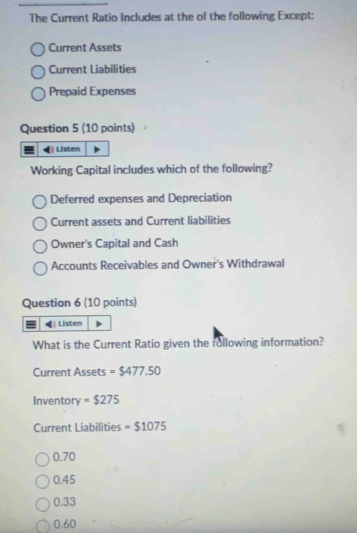 the current ratio includes at the of the following except: current asse…