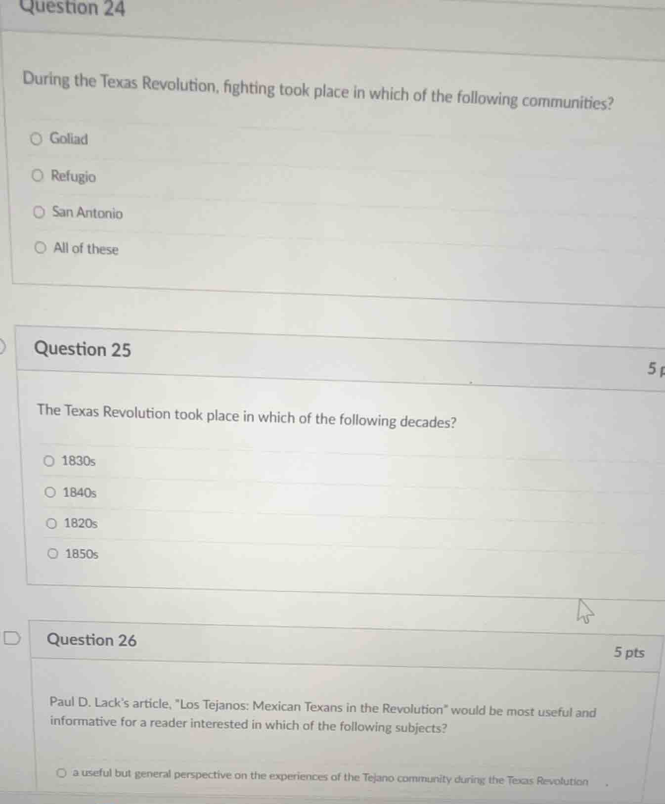 question 24 during the texas revolution, fighting took place in which o…