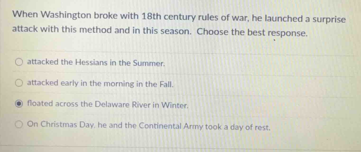 when washington broke with 18th century rules of war, he launched a sur…