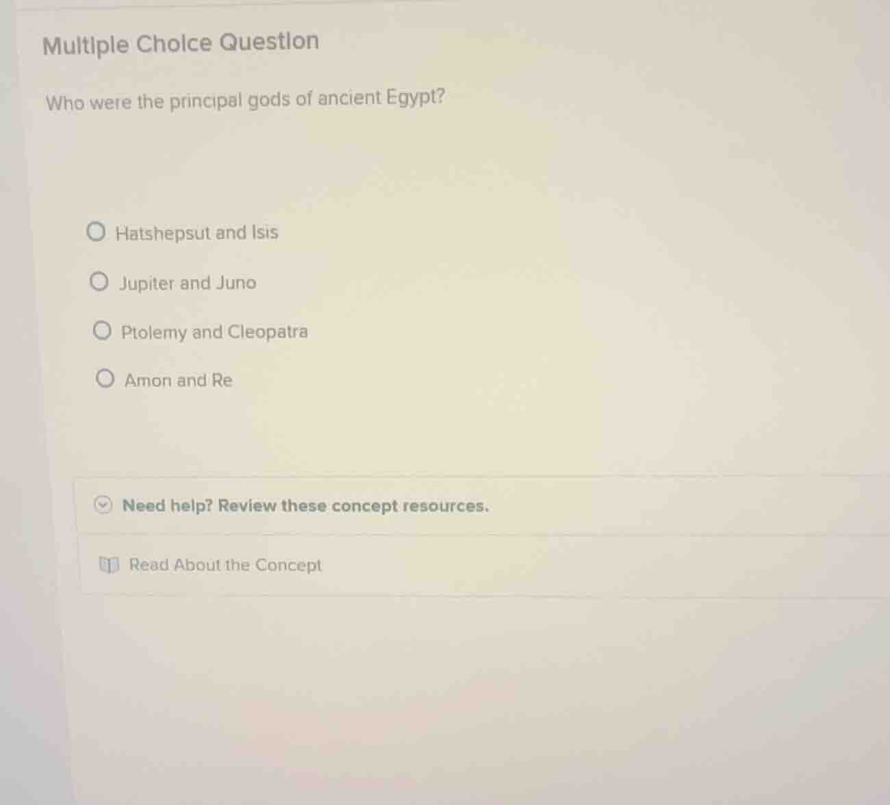 multiple choice question who were the principal gods of ancient egypt? …