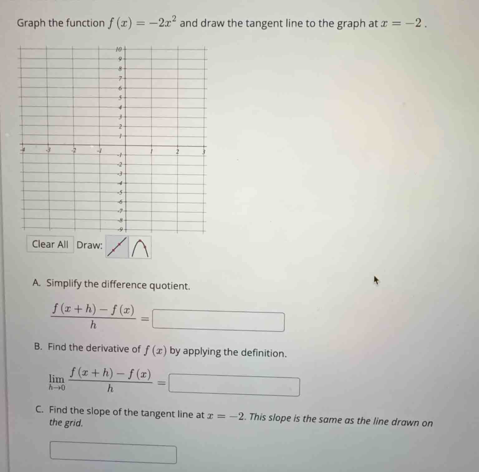 graph the function (f(x) = -2x^2) and draw the tangent line to the grap…