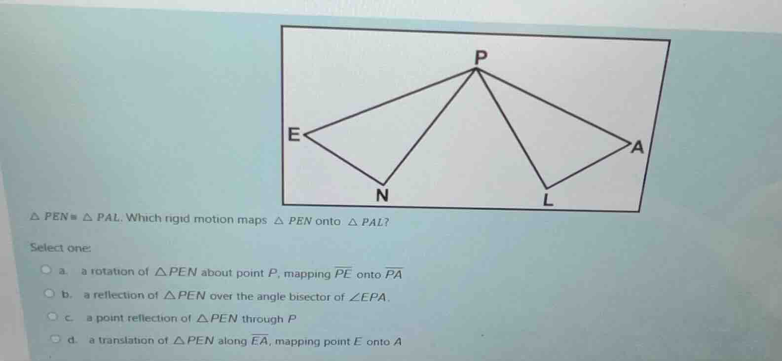 \\(\\delta pen \\cong \\delta pal\\). which rigid motion maps \\(\\delt…