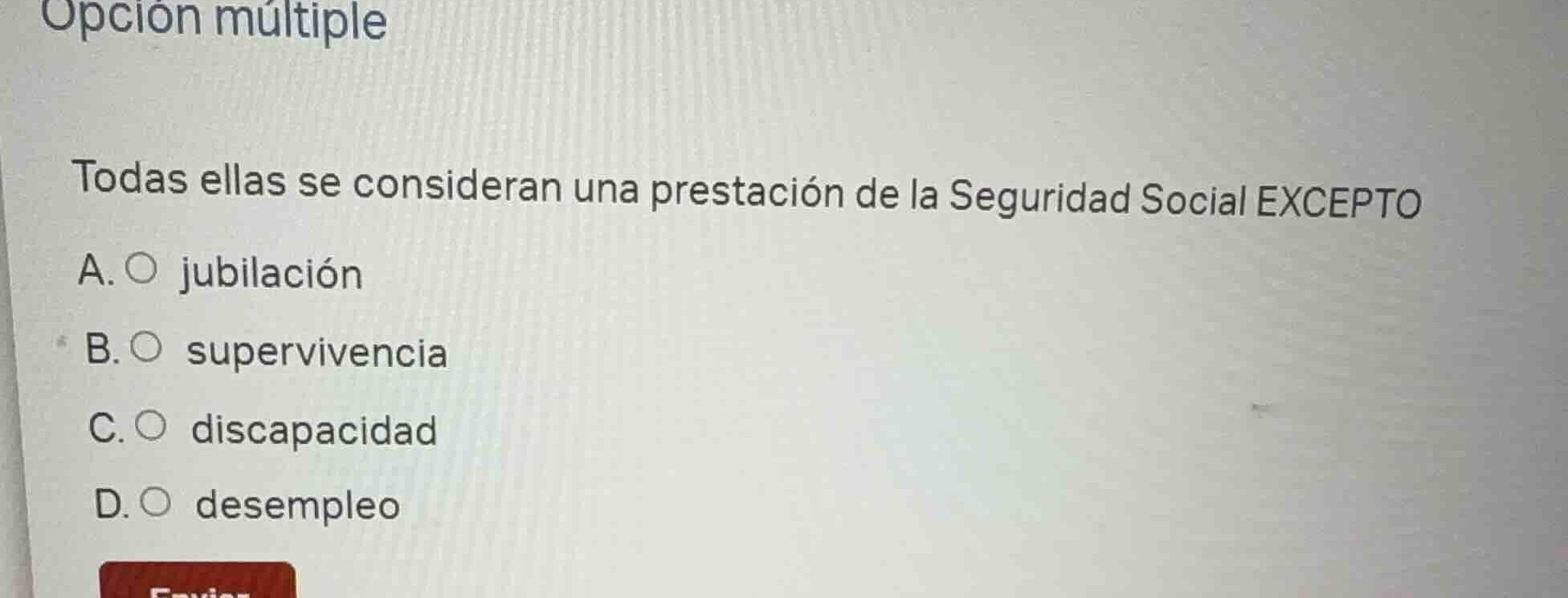 opción múltiple todas ellas se consideran una prestación de la segurida…