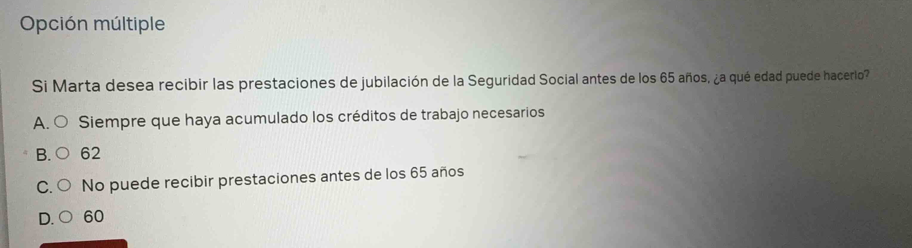 opción múltiple si marta desea recibir las prestaciones de jubilación d…