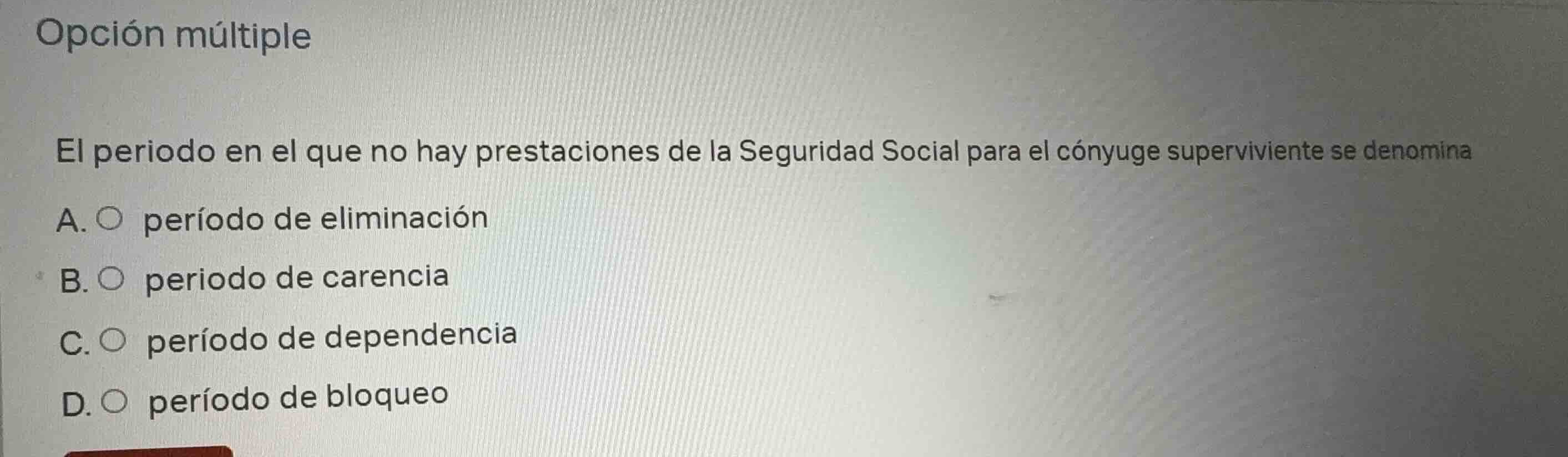 opción múltiple el periodo en el que no hay prestaciones de la segurida…