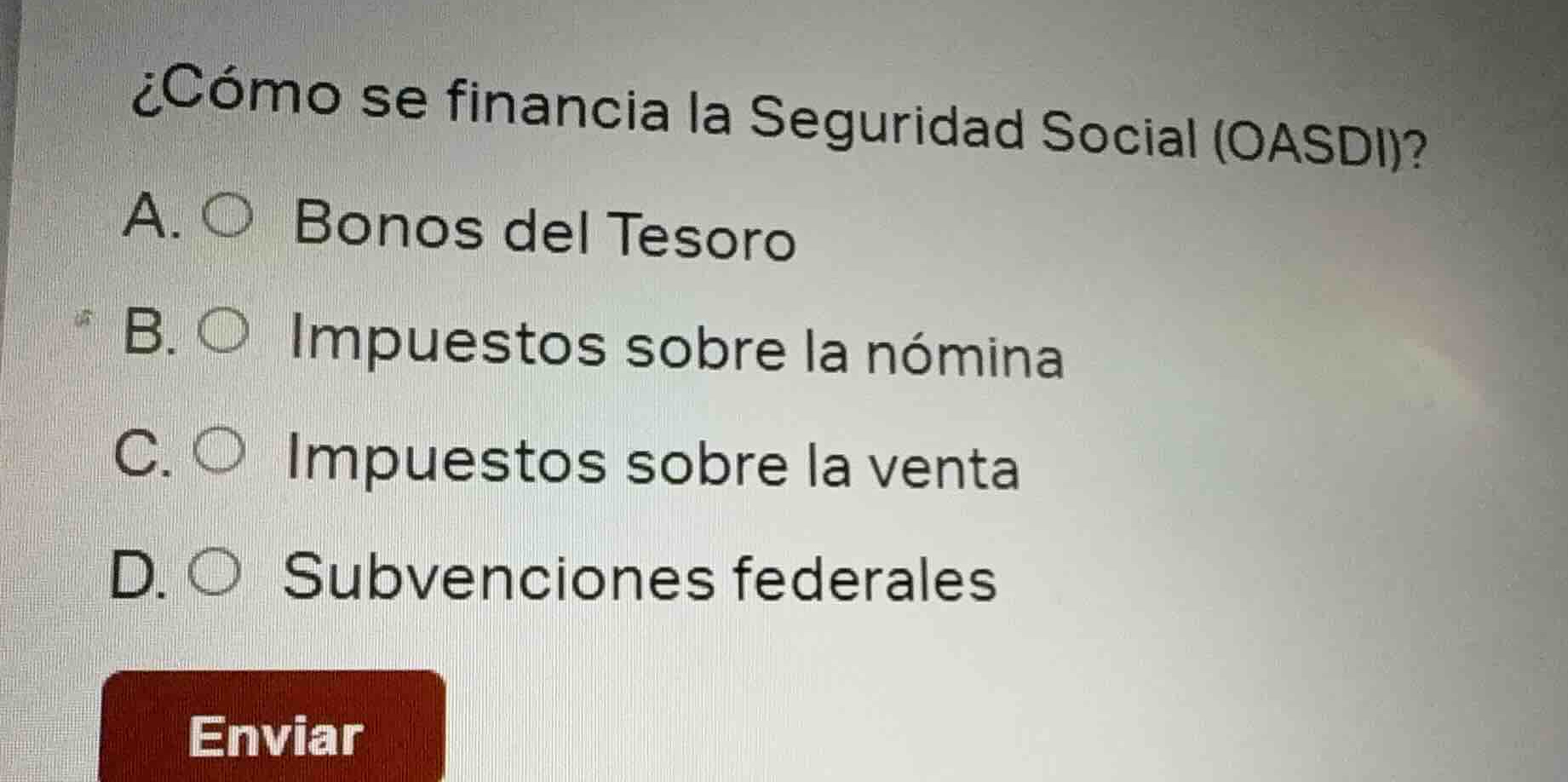 ¿cómo se financia la seguridad social (oasdi)? a. bonos del tesoro b. i…