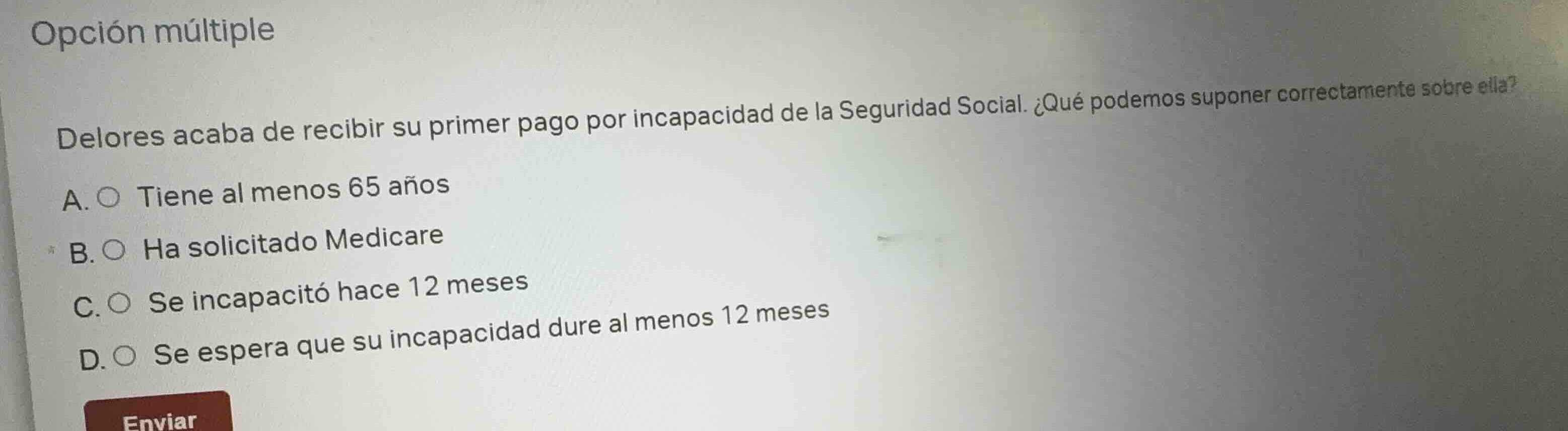 opción múltiple delores acaba de recibir su primer pago por incapacidad…