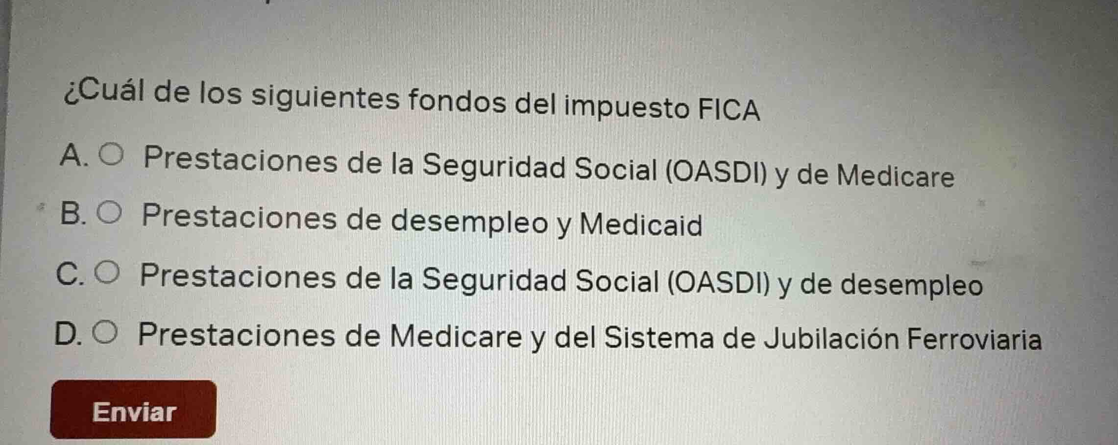 ¿cuál de los siguientes fondos del impuesto fica a. prestaciones de la …