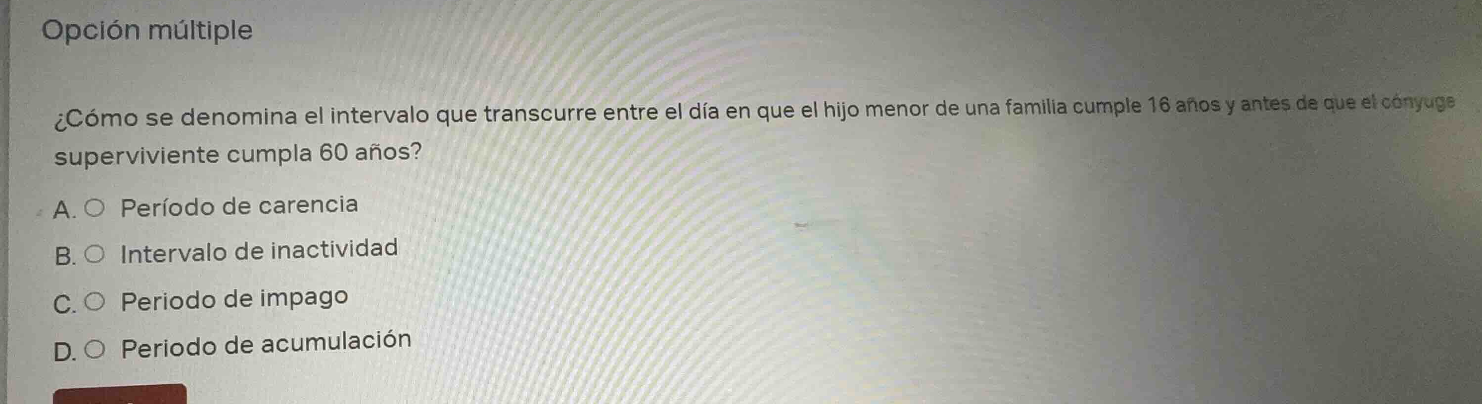 opción múltiple ¿cómo se denomina el intervalo que transcurre entre el …