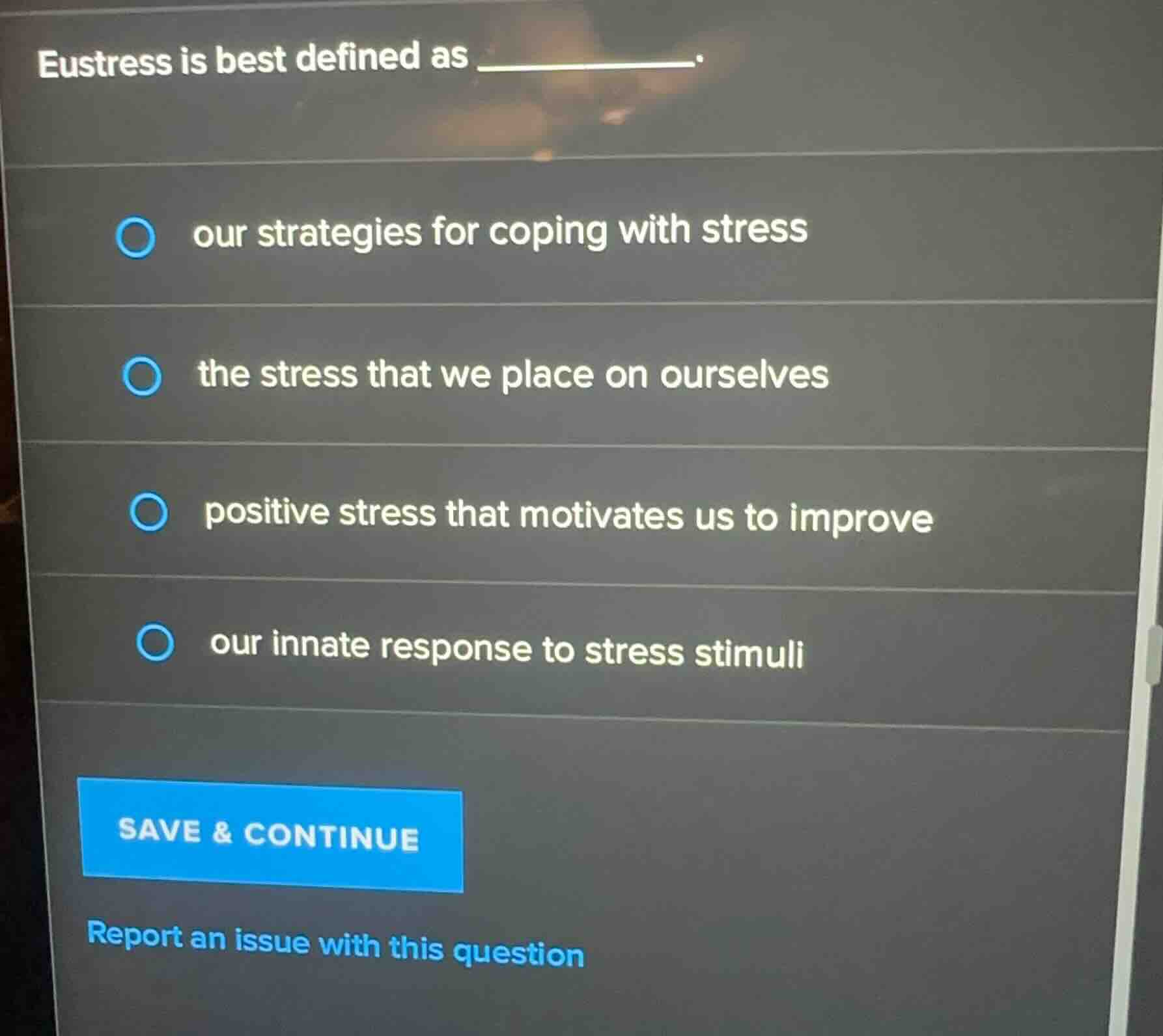 eustress is best defined as ______. our strategies for coping with stre…