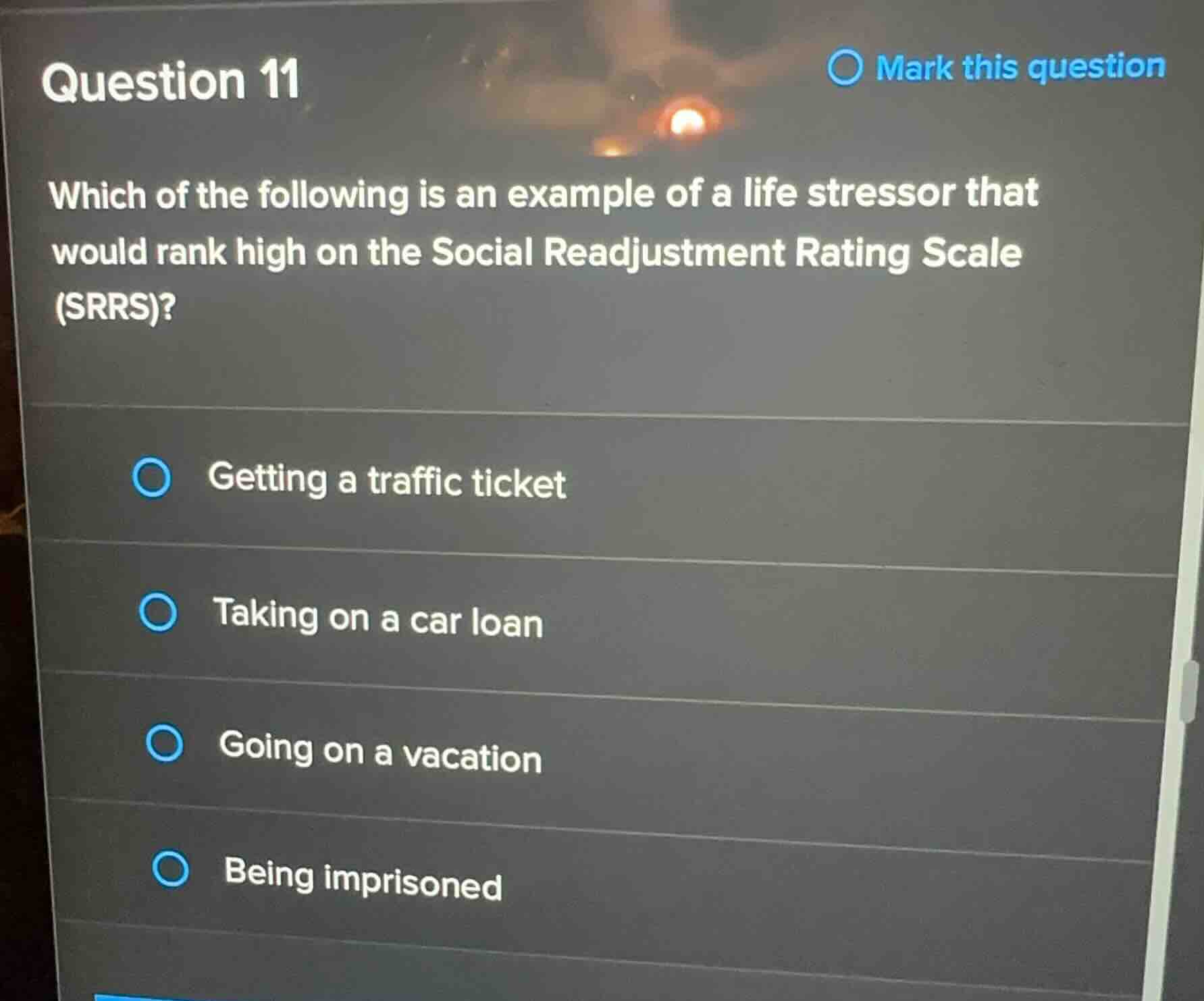 question 11 which of the following is an example of a life stressor tha…