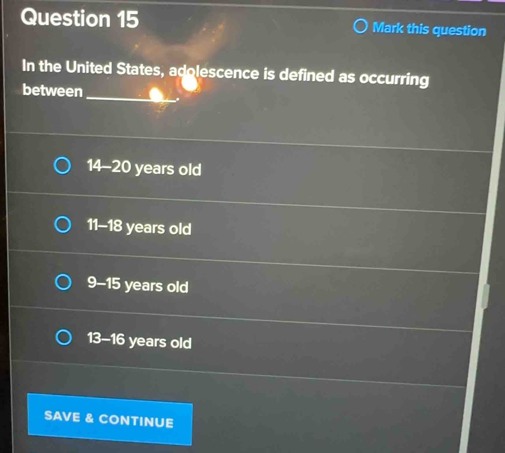 question 15 in the united states, adolescence is defined as occurring b…