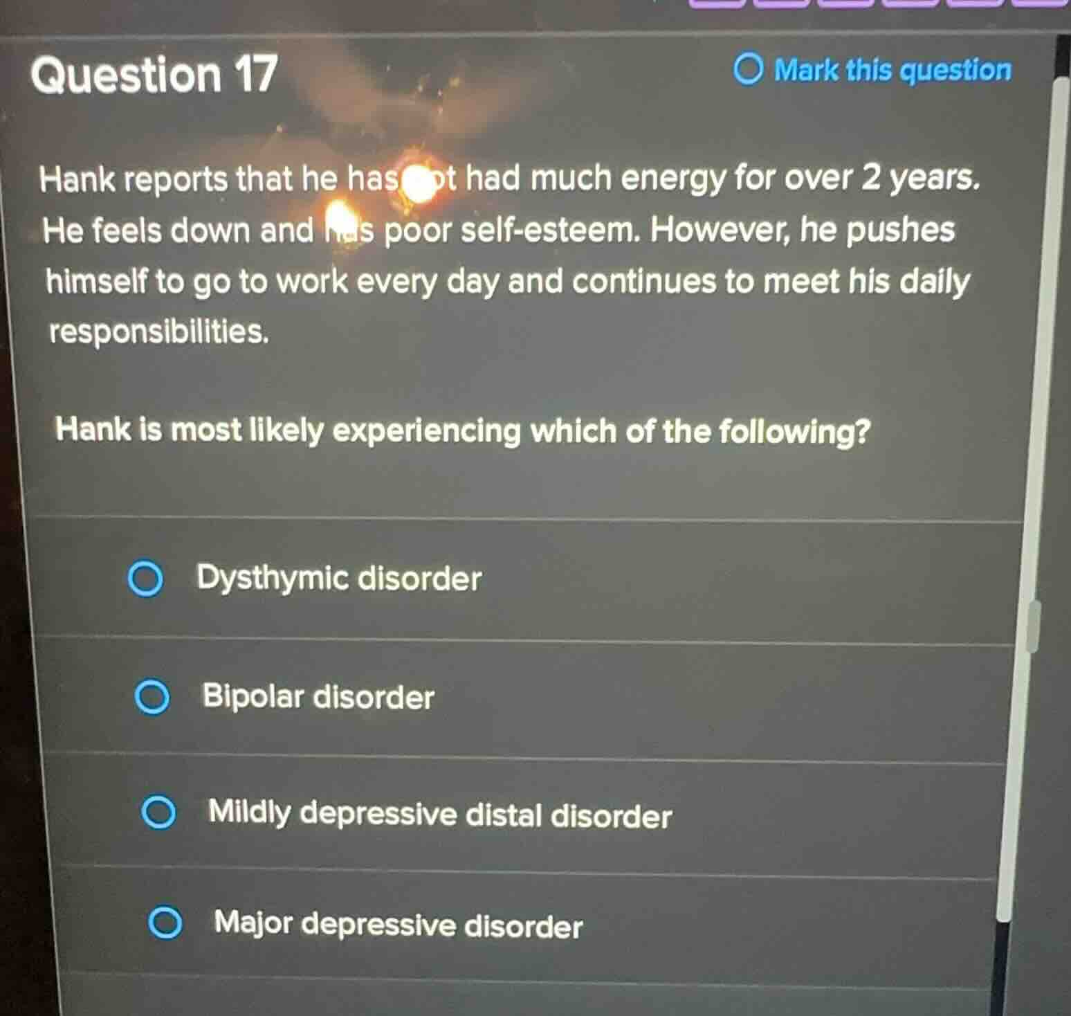 question 17 hank reports that he has not had much energy for over 2 yea…